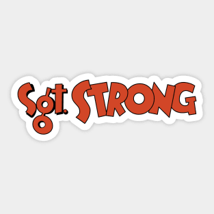 Sgt. Strong Sticker